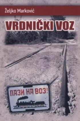 Željko Marković - Vrdnički voz